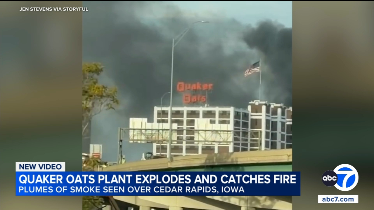 Explosion and fire erupt at Quaker Oats plant in Cedar Rapids, Iowa; no injuries
       — ABC 7 Bay Area, Los Altos Business news